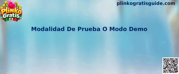 Guía de Plinko Gratis sobre Modalidad De Prueba O Modo Demo