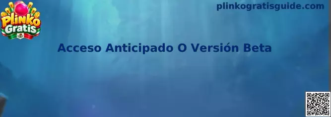 Acceso Anticipado O Versión Beta de Plinko Gratis en una interfaz de prueba