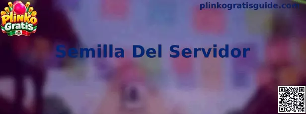 Explicación visual de Semilla Del Servidor en Plinko Gratis