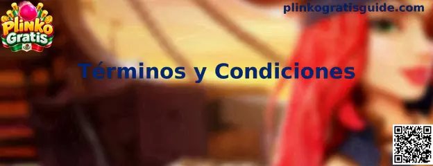 Información sobre los Términos y Condiciones de Plinko Gratis